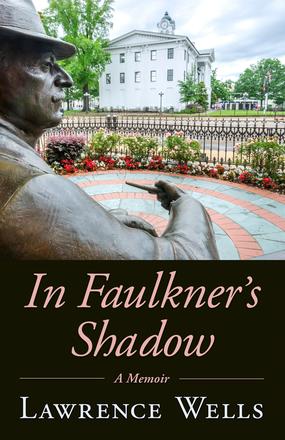 In Faulkner's Shadow - A Memoir