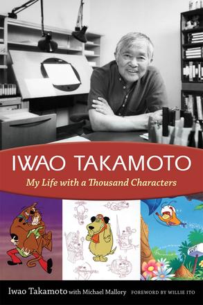 Iwao Takamoto - My Life with a Thousand Characters