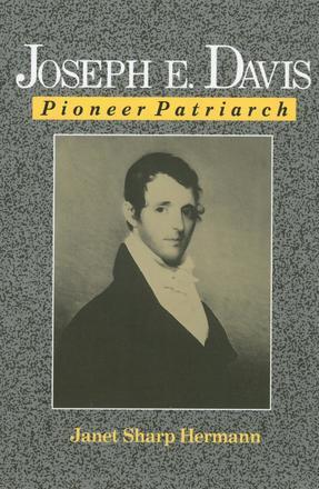 Joseph E. Davis - Pioneer Patriarch
