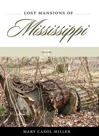 Lost Mansions of Mississippi, Volume II