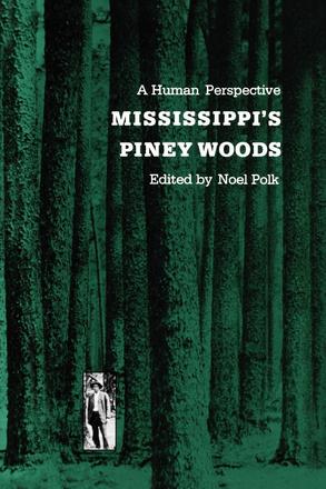 Mississippi's Piney Woods - A Human Perspective