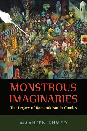 Monstrous Imaginaries - The Legacy of Romanticism in Comics