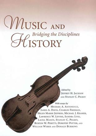 Music and History - Bridging the Disciplines