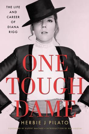 One Tough Dame - The Life and Career of Diana Rigg