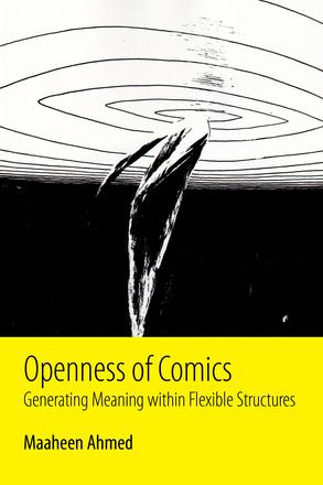 Openness of Comics - Generating Meaning within Flexible Structures