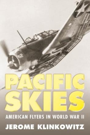 Pacific Skies - American Flyers in World War II