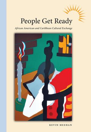 People Get Ready - African American and Caribbean Cultural Exchange