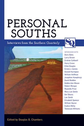 Personal Souths - Interviews from the Southern Quarterly
