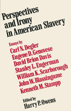 Perspectives and Irony in American Slavery
