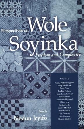 Perspectives on Wole Soyinka - Freedom and Complexity