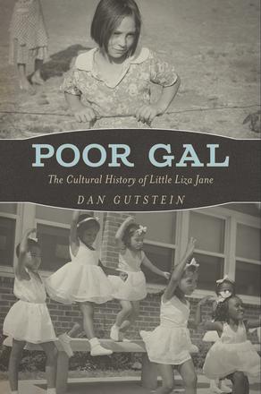 Poor Gal - The Cultural History of Little Liza Jane