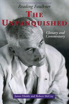 Reading Faulkner - The Unvanquished