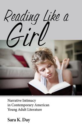 Reading Like a Girl - Narrative Intimacy in Contemporary American Young Adult Literature