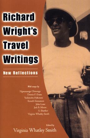 Richard Wright's Travel Writings - New Reflections