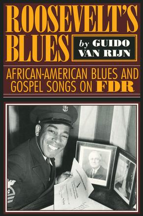 Roosevelt's Blues - African-American Blues and Gospel Songs on FDR