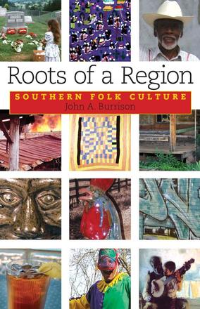 Roots of a Region - Southern Folk Culture