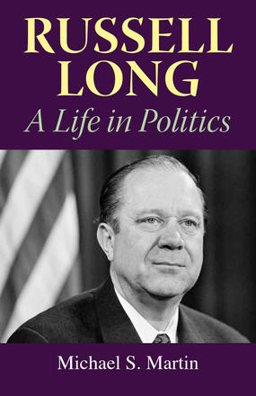 Russell Long - A Life in Politics