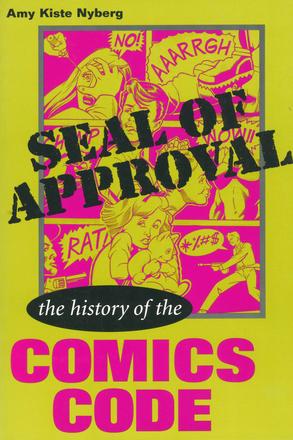 Seal of Approval - The History of the Comics Code