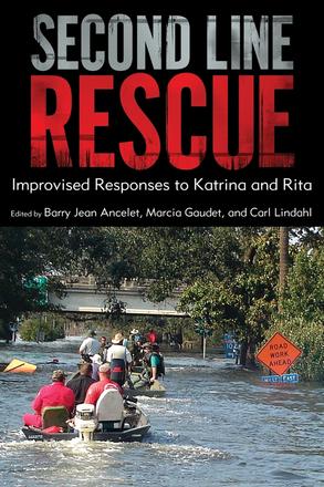 Second Line Rescue - Improvised Responses to Katrina and Rita