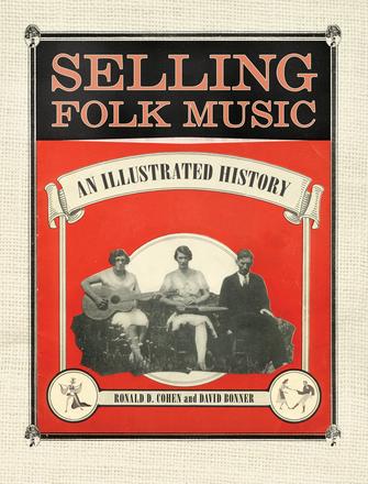 Selling Folk Music - An Illustrated History