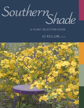 Southern Shade - A Plant Selection Guide