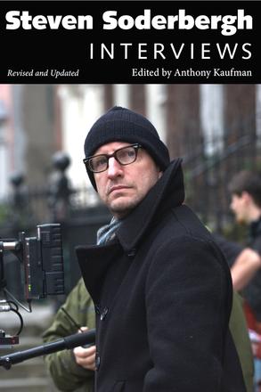 Steven Soderbergh - Interviews, Revised and Updated