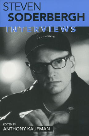Steven Soderbergh - Interviews