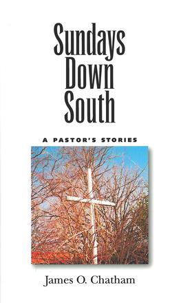 Sundays Down South - A Pastor's Stories