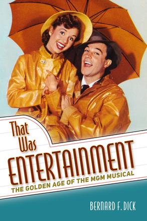 That Was Entertainment - The Golden Age of the MGM Musical