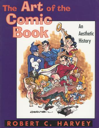 The Art of the Comic Book - An Aesthetic History