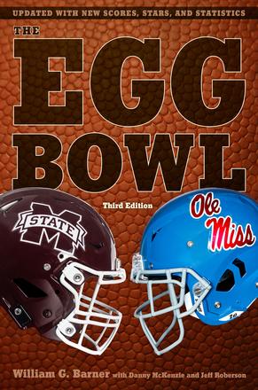 The Egg Bowl - Mississippi State vs. Ole Miss, Third Edition