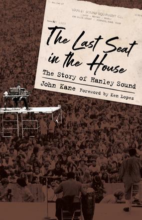 The Last Seat in the House - The Story of Hanley Sound