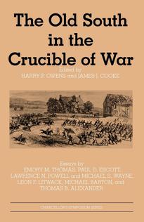 The Old South in the Crucible of War
