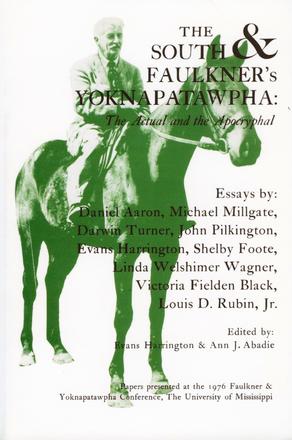 The South and Faulkner's Yoknapatawpha - The Actual and the Apocryphal