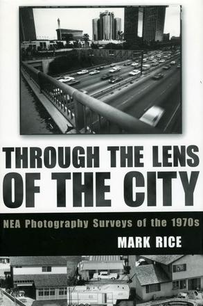 Through the Lens of the City - NEA Photography Surveys of the 1970s