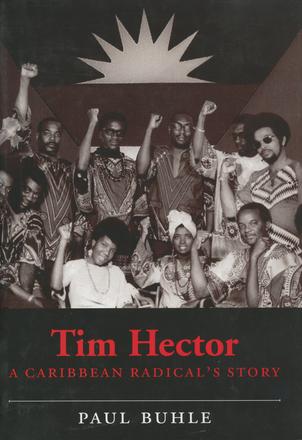 Tim Hector - A Caribbean Radical's Story