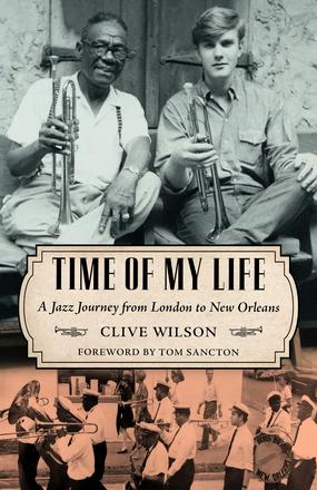 Time of My Life - A Jazz Journey from London to New Orleans