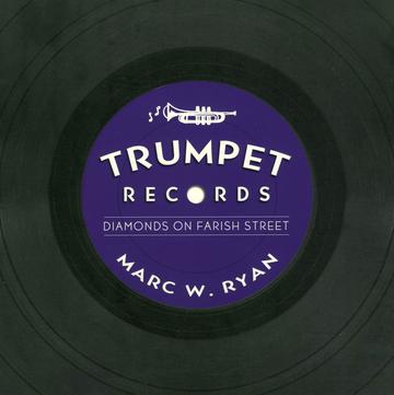 Trumpet Records - Diamonds on Farish Street