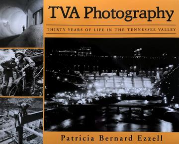 TVA Photography - Thirty Years of Life in the Tennessee Valley