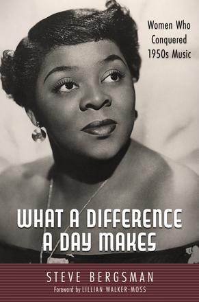 What a Difference a Day Makes - Women Who Conquered 1950s Music