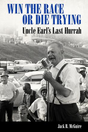 Win the Race or Die Trying - Uncle Earl's Last Hurrah
