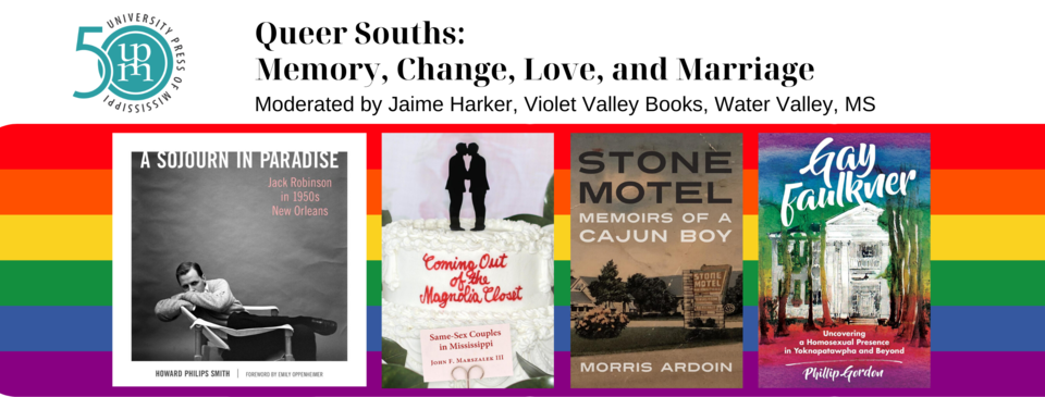 Queer Souths: Memory, Change, Love, and Marriage