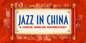 Jazz in China: From Book to Documentary