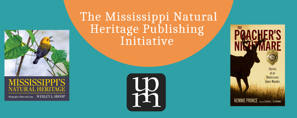 The Mississippi Natural Heritage Publishing Initiative